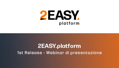 2EASY.platform cambia casa e ti invita al Webinar di presentazione della Piattaforma